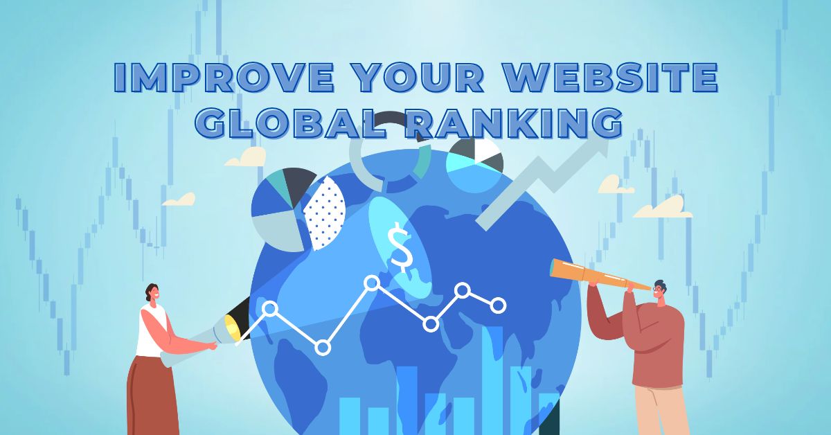 How to Improve Your Website's Global Ranking