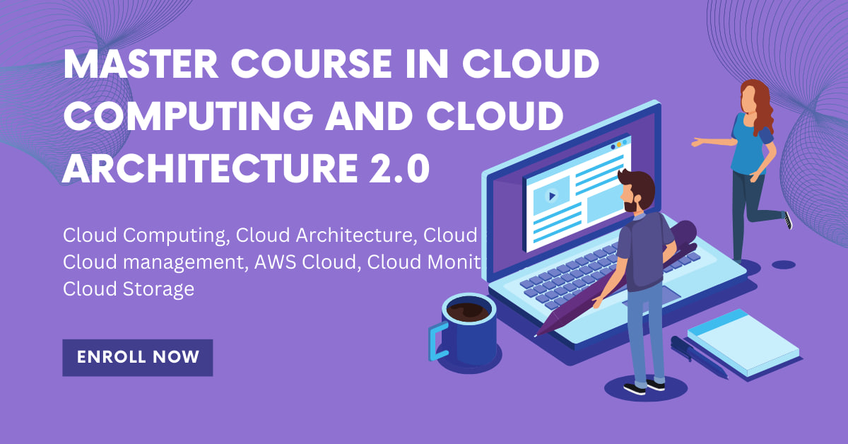 [FREE] Master Course in Cloud Computing and Cloud Architecture 2.0